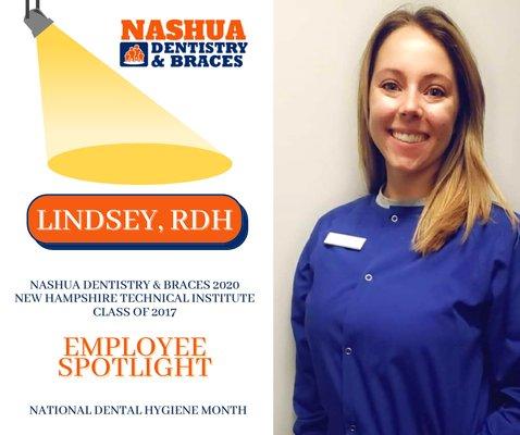 October is Dental Hygiene month and we want to thank Lindsay for her amazing job with our patients! Nashua Dentistry and Braces - Nashua, NH