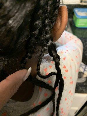 Hair outside of braid . Braids different sizes . Braids came undone same day