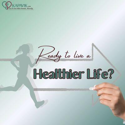 A healthy life, today!