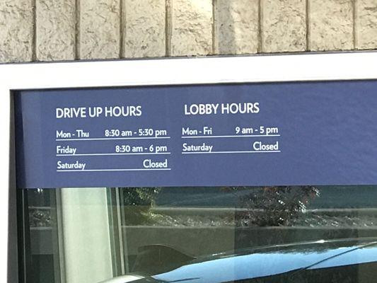 Drive up hours and lobby hours.