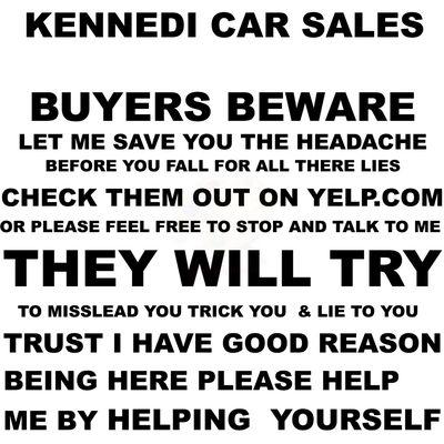 This is one of the two billboards that I will have by the entrance of kennedi auto sales