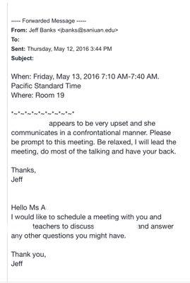 Jeff's email to Adam Pearcy, labeling me as "confrontational" and assuring Adam he would have his back in  meeting, before ever meeting me.