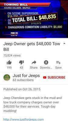 Watch out. You should get a written contract before agreeing to any tow work. They broke a Cherokee in half and gouged a driver's insurance