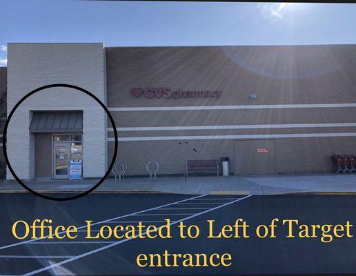 Office located to left of Target entrance. Not located inside store.