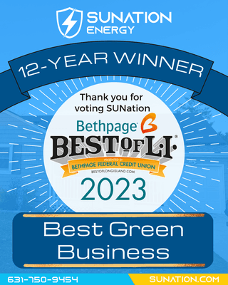 14 years running, SUNation has been voted Best of Long Island! In 2023, we were voted Best Green Business!