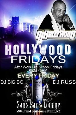 OLD SCHOOL FRIDAYS WITH DJ HOLLYWOOD