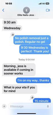 A text when I had a 9:30 appt scheduled for today, I was on my way and there were two minor accidents which slowed my progress by 5 minutes