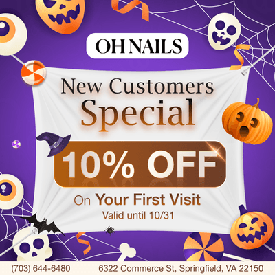 NEW CUSTOMERS SPECIAL 

 Oh Nails believes that everyone deserves a touch of beauty. 
That's why we're excited to offer  10% O