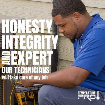 Our Techs are highly trained and have over 15 years of Experience