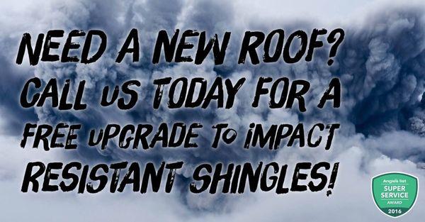 Ask us about our current promotion regarding impact resistant shingles's. Could lower your insurance rates up to 25%