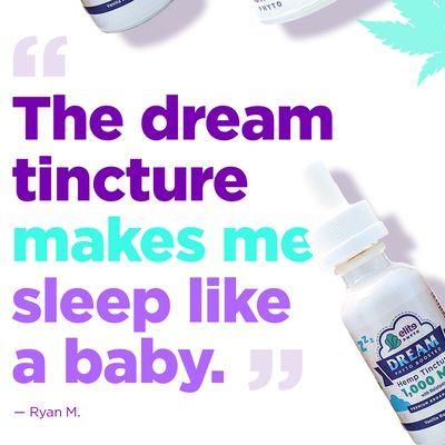 Review "The Dream tincture makes me sleep like a baby."