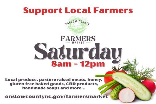 Support Local Farmers at the Onslow County Farmers Market every Saturday, 8am - 12pm