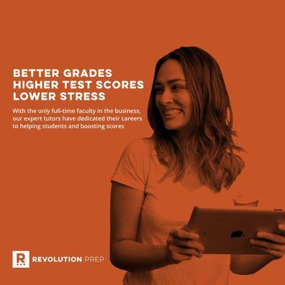 Better Grades, Higher Test Scores, Lower Stress. RevolutionPrep.com