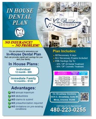 Our in house dental plans, make it affordable and comfortable for anybody with or without insurance. No insurance, no problem!