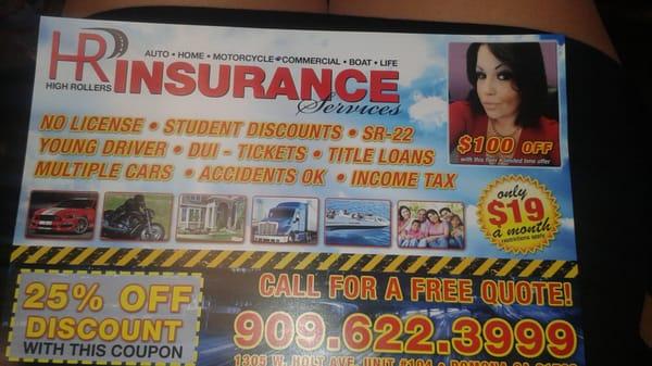 High Rollers is here to help you save money on AUTO, COMMERCIAL,HOME LIFE INSURANCE CALL NOW (909) 622-3999