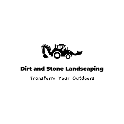 Dirt and Stone Landscaping