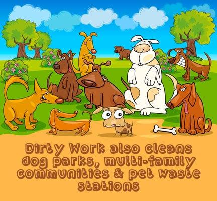 Dirty Work Pooper Scooper Service also cleans dog parks and Atlanta events