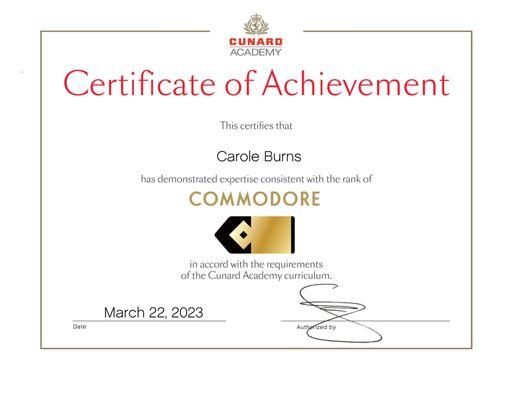 Certified in Cunard Cruises - a yearly specialization certification!