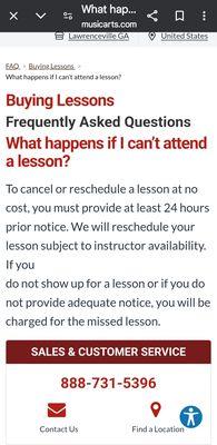 FAQ that states you can reschedule a lesson at no cost, with at least 24 hour notice.  I was told by Store Manager that this was not true.