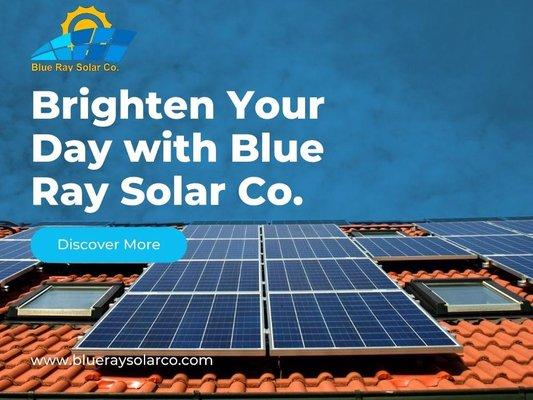 3_Blue Ray Solar Co. _Brighten Your Day with Blue Ray Solar Co.jpg