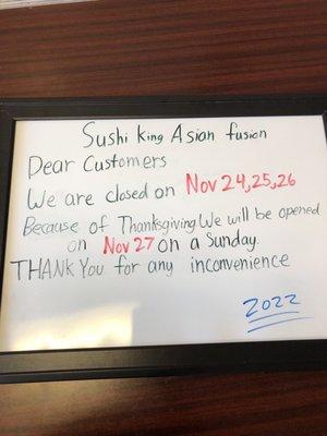 Sushi king they closed at 24/25/26/2022. For holiday day