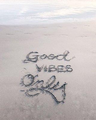 Good Vibes Only Please!!!