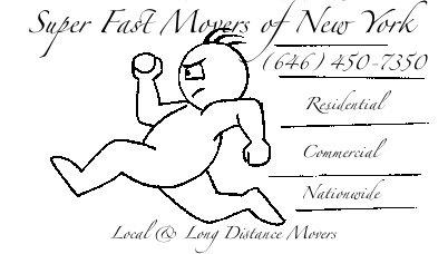 Super Fast Movers 65 W 96th St Manhattan, NY 10025 (646) 450-7350 Two Men and Truck Three Men and Truck Four Men and Truck 5 Men and Truck