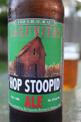 Come enjoy Lagunitas Hop Stoopid.