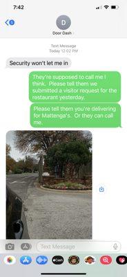 Text from delivery driver saying security wouldn't let him in (they knew he was coming, so no idea what happened).