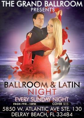 Every Sunday from 7-10pm @ The Grand Ballroom is Ballroom & Latin Night. $15 per person.