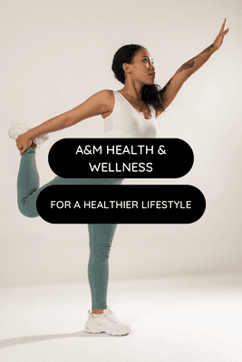 A&M HEALTH AND WELLNESS