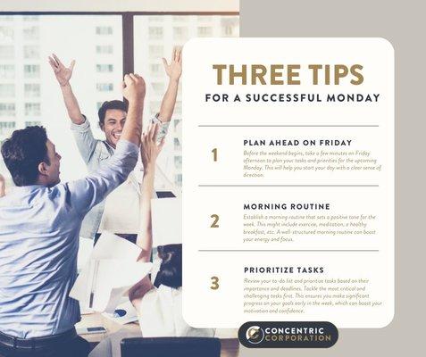 Starting your week off on the right foot is crucial for productivity and overall well-being. Here are three tips for a successful Monday