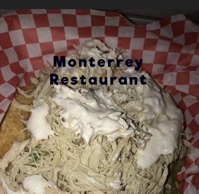 This is the yummy goodness I got at Monterrey Rest. after I got & had to return a sad representation of a Tostada Siberia from Pollo Regio.