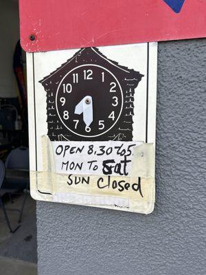 This is the current sign they have for their hours.