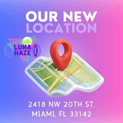 NEW LOCATION 2418 NW 20TH ST. MIAMI, FL 33142