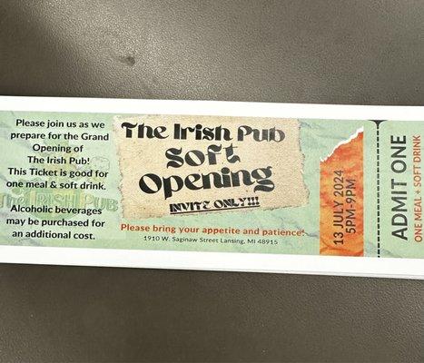 Ticket for the soft opening.