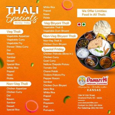 The perfect place for your cravings. Try our Delicious Thali Specials. We offer limitless food in all Thalis.