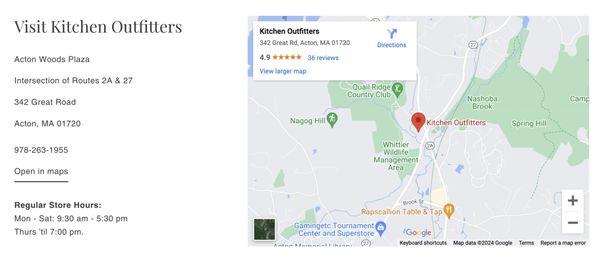 Visit Kitchen Outfitters
Acton Woods Plaza

Intersection of Routes 2A & 27
342 Great Road
Acton, MA 01720 
978-263-1955
Open in maps