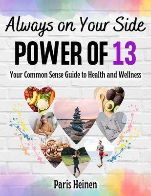 My best selling book. The 13 things Coach Paris knows you need to do to live a healthy lifestyle. Common sense and easy to follow!