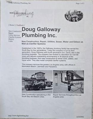 Doug Galloway plumbing is where i learned the skills that i still use to this day.The late Doug Galloway is my father.