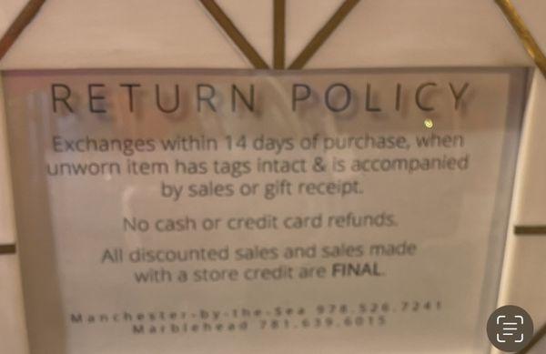 The return policy up close! Don't waste your money here! Go to Madam Hadam or the Stock Exchange. Great stores with great value.