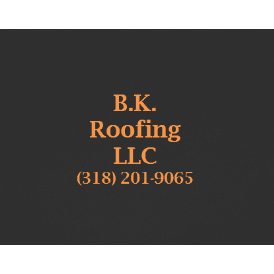 B.K. Roofing LLC