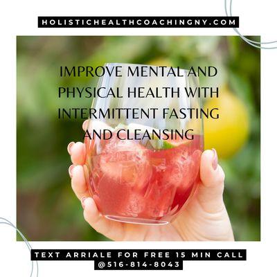 Improve mental and physical health with Intermittent Fasting and Cleansing!