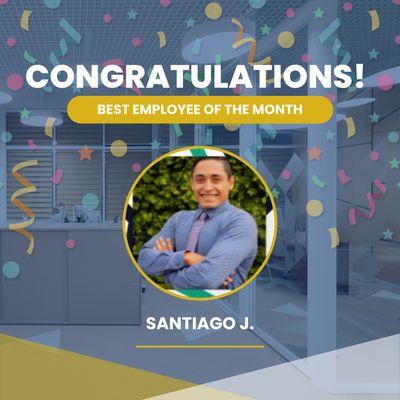 We want to congratulate Santiago! You play a crucial role in our team.