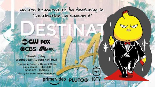 We will be featured in the show "Destination LA Season 2" It will on air soon on CBS and other local channels as well as Amazon Prime.