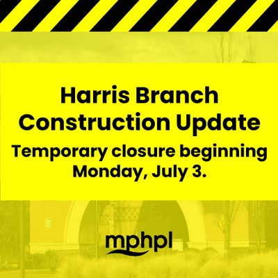 The Harris Branch is temporarily closed as of Monday, July 3.

Updates: mphpl.org