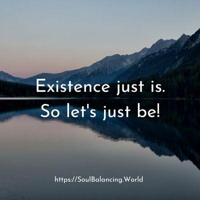 Just be! 

#existence #justbe #birthright #loveyourself #soulbalancing #shamanism #energyhealer