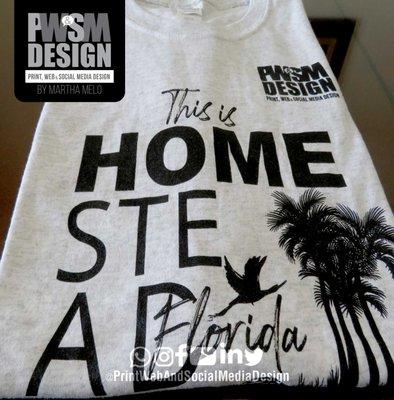 We Print T-shirts Print Web And Social Media Design By Martha Melo in Homestead Florida 33033