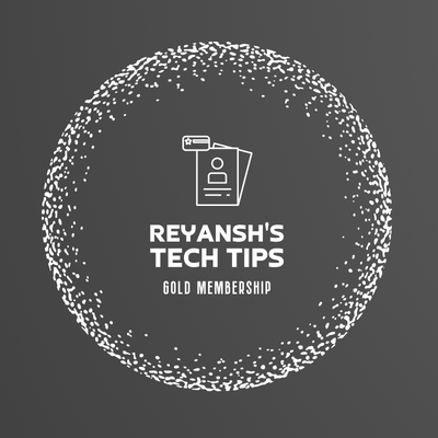 Reyansh's Tech Tips