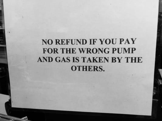 If a mistake is made on the pump number, you may lose your gas payment.